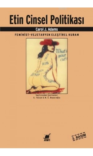 Etin Cinsel Politikası; Feminist - Vejeteryan Eleştirel Kuram