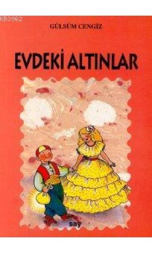 Evdeki Altınlar; Tomurcuk Kitaplar 13
