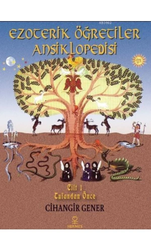 Ezoterik Öğretiler Ansiklopedisi Cilt 1; Tufandan Önce
