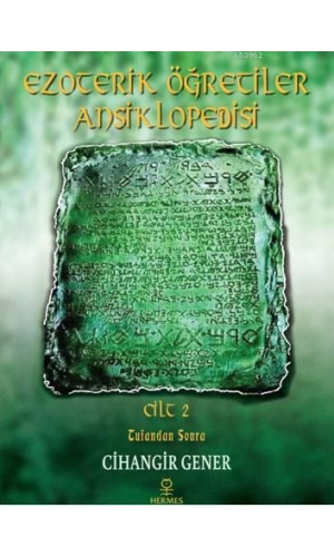 Ezoterik Öğretiler Ansiklopedisi Cilt 2; Tufandan Sonra
