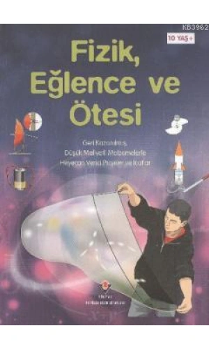 Fizik, Eğlence ve Ötesi