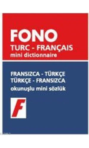 Fransızca-Türkçe / Türkçe-Fransızca; Okunuşlu Mini Sözlük