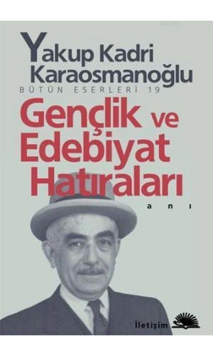 Gençlik ve Edebiyat Hatıraları
