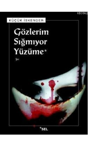 Gözlerim Sığmıyor Yüzüme