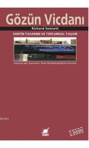 Gözün Vicdanı; Kentin Tasarımı ve Toplumsal Yaşam