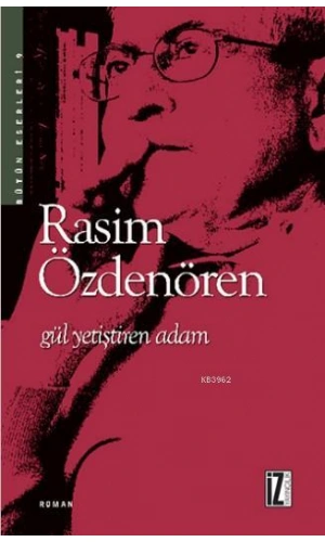 Gül Yetiştiren Adam