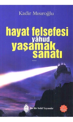 Hayat Felsefesi yâhud Yaşamak Sanatı