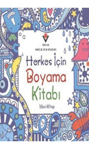 Herkes İçin Boyama Kitabı (Mavi Kitap)
