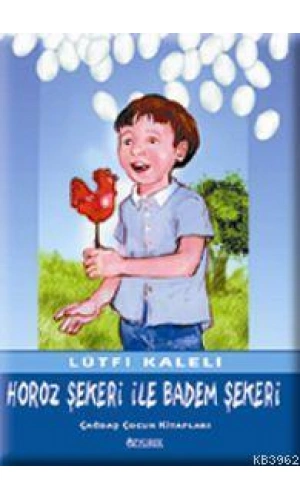 Horoz Şekeri İle Badem Şekeri