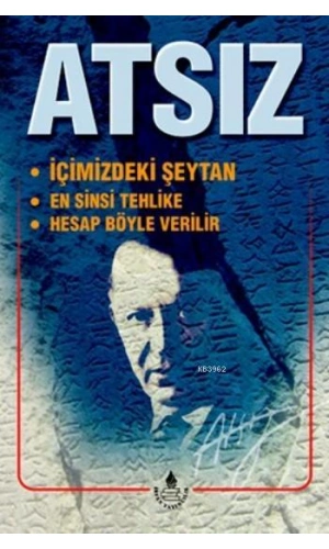 İçimizdeki Şeytan / En Sinsi Tehlike / Hesap Böyle Verilir