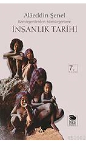 İnsanlık Tarihi (Ciltli); Kemirgenlerden Sömürgenlere