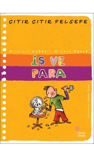 İş ve Para; Çıtır Çıtır Felsefe 8