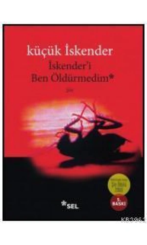 İskenderi Ben Öldürmedim