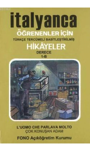 İtalyanca Türkçe Hikayeler Derece 1 Kitap 2 Çok Konuşan Adam