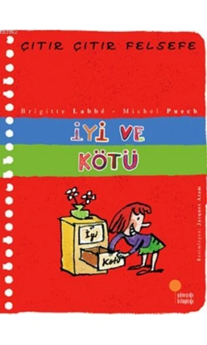 İyi ve Kötü; Çıtır Çıtır Felsefe 1