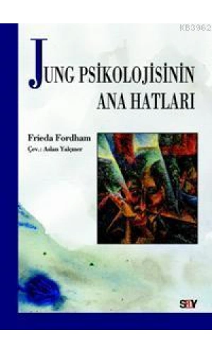 Jung Psikolojinin Ana Hatları