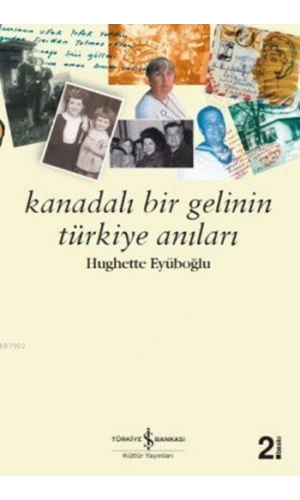 Kanadalı Bir Gelinin Anıları