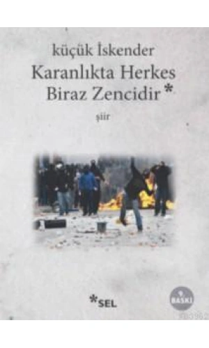 Karanlıkta Herkes Biraz Zencidir