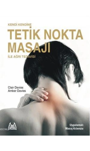 Kendi Kendine Tetik Nokta Masajı ile Ağrı Tedavisi