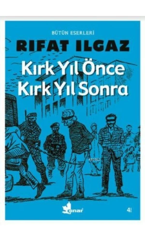 Kırk Yıl Önce Kırk Yıl Sonra