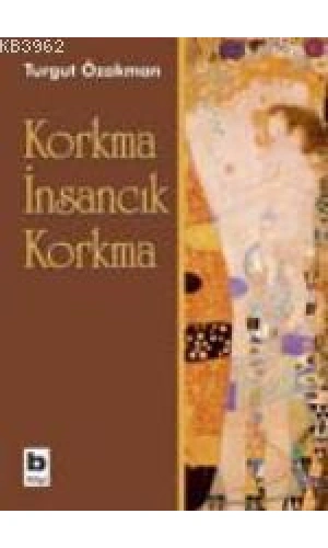 Korkma İnsancık Korkma