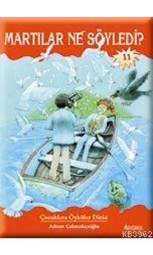 Martılar Ne Söyledi?