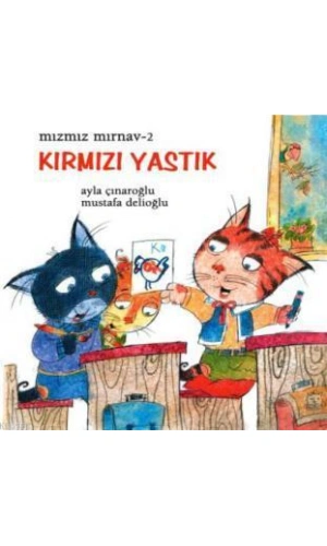 Mızmız Mırnav 2 - Kırmızı Yastık