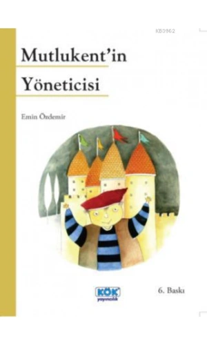 Mutlukentin Yöneticisi