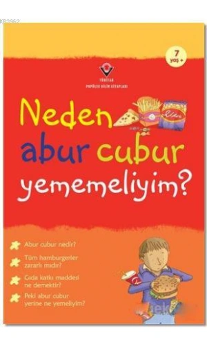 Neden Abur Cubur Yememeliyim?