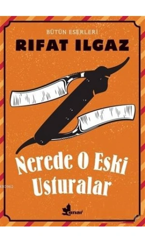 Nerde O Eski Usturalar Bütün Eserleri