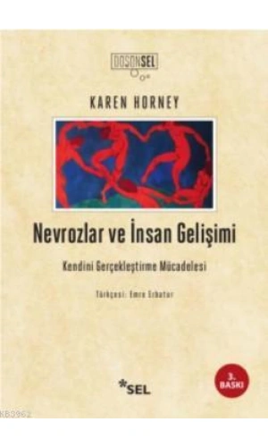 Nevrozlar ve İnsan Gelişimi; Kendini Gerçekleştirme Mücadelesi