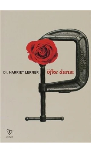 Öfke Dansı; İlişki Modellerini Değiştirmek İsteyen Kadınlar İçin Rehber