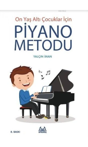 On Yaş Altı Çocuklar İçin Piyano Metodu