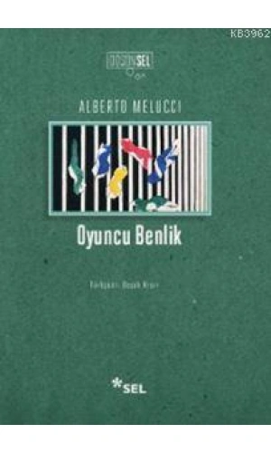 Oyuncu Benlik; Çağımız Toplumunda Birey ve Anlam