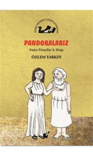 Pandoralarız - Kadın Filozoflar 4. Kitap
