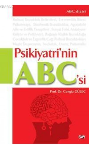 Psikiyatrinin A - B - Csi; Ruhsal Bozukluklar, Tanı ve Tedavisi