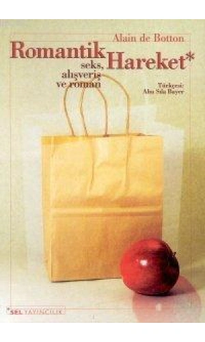 Romantik Hareket; Seks, Alışveriş ve Roman