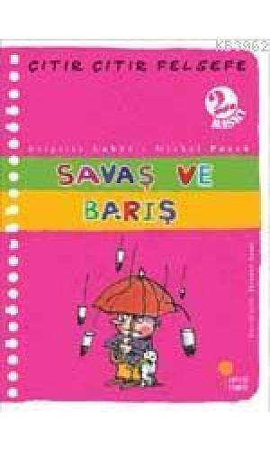 Savaş ve Barış; Çıtır Çıtır Felsefe 7