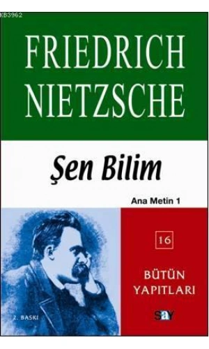 Şen Bilim; Ana Metin 1