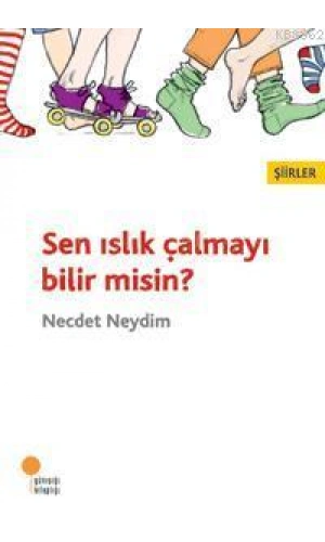 Sen Islık Çalmayı Bilir misin?