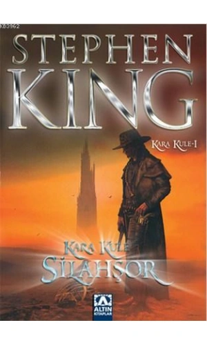 Silahşör - Kara Kule Serisi 1. Kitap