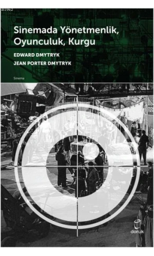 Sinemada Yönetmenlik, Oyunculuk, Kurgu