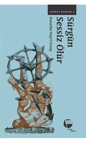 Sürgün Sessiz Ölür