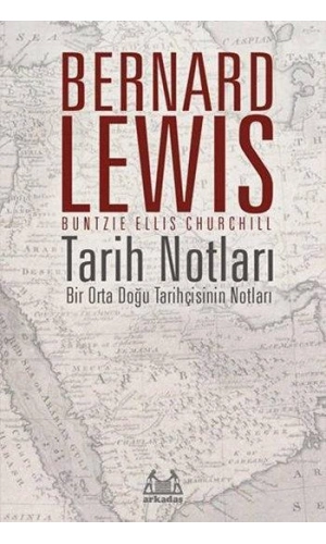 Tarih Notları; Bir Orta Doğu Tarihçisinin Notları