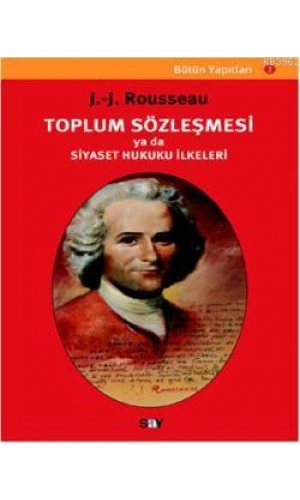 Toplum Sözleşmesi Ya da Siyaset Hukuku İlkeleri