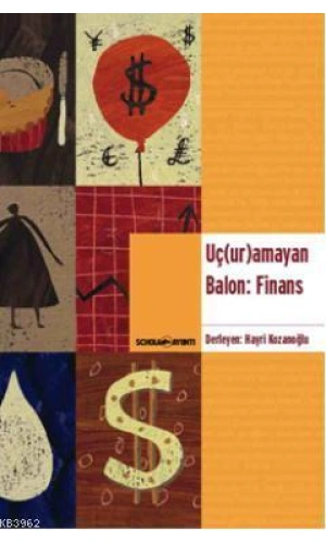 Uç(ur)amayan Balon: Finans