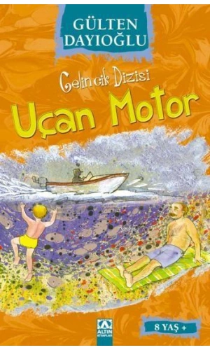 Uçan Motor (8+ Yaş); Gelincik Dizisi