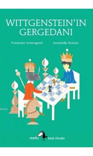 Wittgensteinın Gergedanı;Küçük Filozoflar Dizisi (9-14 Yaş)