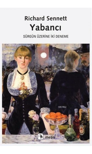 Yabancı; Sürgün Üzerine İki Deneme