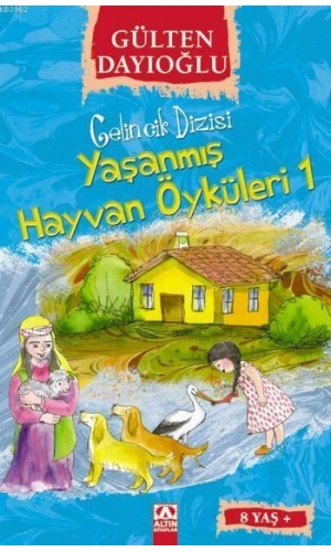 Yaşanmış Hayvan Öyküleri 1 (8+ Yaş); Gelincik Dizisi